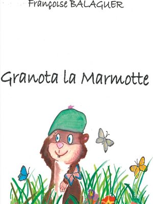 cover image of Granota La Marmotte